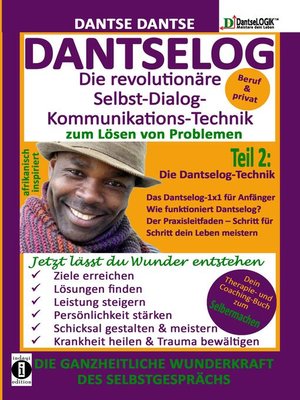 cover image of DANTSELOG – Die revolutionäre Selbst-Dialog-Kommunikations-Technik zum Lösen von Problemen.
